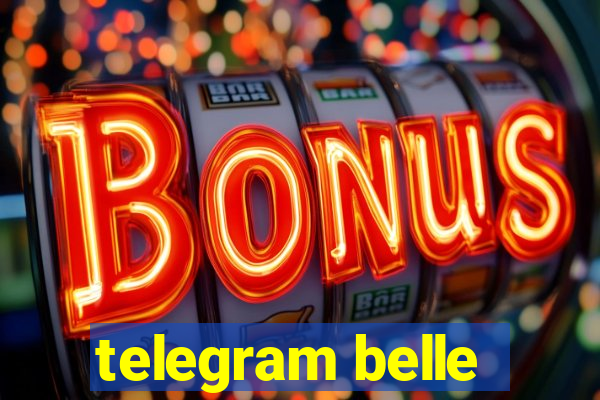 telegram belle